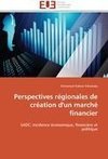 Perspectives régionales de création d'un marché financier