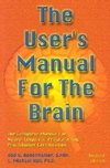 Bodenhamer, B:  The User's Manual For The Brain Volume I