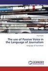 The use of Passive Voice in the Language of Journalism