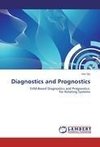 Diagnostics and Prognostics