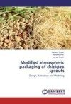 Modified atmospheric packaging of chickpea sprouts