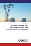 Project Finance and Measurement of Risk