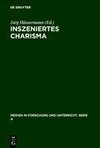 Inszeniertes Charisma