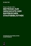 Beiträge zur Geschichte der Bayerischen Staatsbibliothek