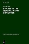 Studies in the Pragmatics of Discourse