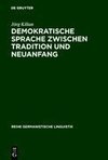 Demokratische Sprache zwischen Tradition und Neuanfang