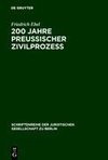 200 Jahre preußischer Zivilprozeß