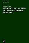 Meinung und Wissen in der Philosophie Platons