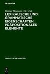 Lexikalische und grammatische Eigenschaften präpositionaler Elemente