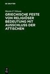 Griechische Feste von religiöser Bedeutung mit Ausschluss der Attischen