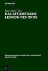 Das attizistische Lexikon des Oros