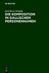 Die Komposition in gallischen Personennamen