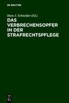 Das Verbrechensopfer in der Strafrechtspflege