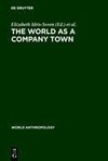 The World as a Company Town