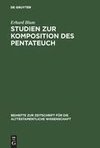 Studien zur Komposition des Pentateuch