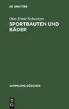 Sportbauten und Bäder