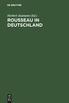 Rousseau in Deutschland