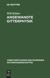 Angewandte Gitterphysik