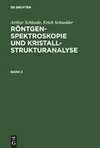 Arthur Schleede; Erich Schneider: Röntgenspektroskopie und Kristallstrukturanalyse. Band 2