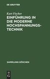 Einführung in die moderne Hochspannungstechnik