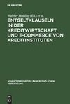 Entgeltklauseln in der Kreditwirtschaft und E-Commerce von Kreditinstituten