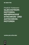 Gleichstrommotoren. Mehrphasige Synchron- und Asynchronmotoren