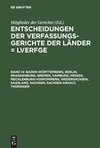 Baden-Württemberg, Berlin, Brandenburg, Bremen, Hamburg, Hessen, Mecklenburg-Vorpommern, Niedersachsen, Saarland, Sachsen, Sachsen-Anhalt, Thüringen