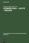 Verbrechen - Justiz - Medien