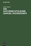 Die Naturrechtslehre Samuel Pufendorfs