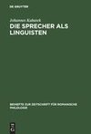 Die Sprecher als Linguisten