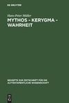 Mythos - Kerygma - Wahrheit