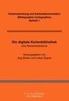 Die digitale Kartenbibliothek