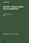 Soviet Structural Folkloristics. Vol. 1