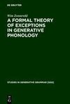 A Formal Theory of Exceptions in Generative Phonology