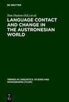 Language Contact and Change in the Austronesian World