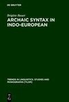 Archaic Syntax in Indo-European