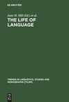 The Life of Language