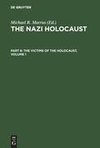 The Nazi Holocaust. Part 6: The Victims of the Holocaust. Volume 1