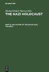 The Nazi Holocaust. Part 6: The Victims of the Holocaust. Volume 2