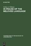 In Praise of the Beloved Language