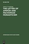 The Letter of Ammon and Pachomian Monasticism