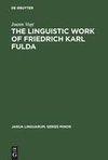 The linguistic work of Friedrich Karl Fulda