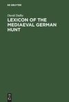 Lexicon of the Mediaeval German Hunt