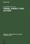 Tense, Aspect and Action