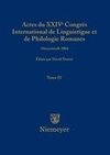 Actes du XXIV Congrès International de Linguistique et de Philologie Romanes. Tome IV