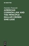 American common law and the principle nullum crimen sine lege