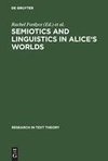 Semiotics and Linguistics in Alice's Worlds