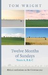 Twelve Months of Sundays Years A, B and C