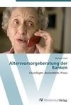 Altersvorsorgeberatung der Banken