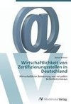 Wirtschaftlichkeit von Zertifizierungsstellen in Deutschland